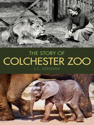 cover image of The Story of Colchester Zoo